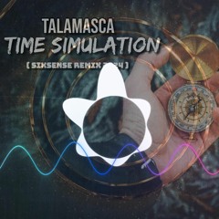 Talamasca - Time Simulation ( Sixsense Remix 2024 )