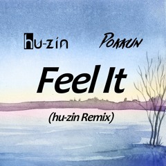 hu-zin & Pokkun - Feel It (hu-zin Remix)