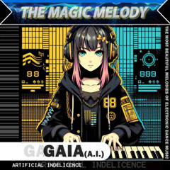 GAIA(A.I.) - The Magic Melody