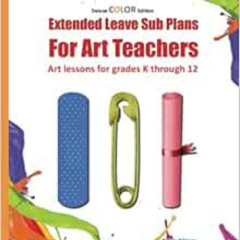 free PDF 💕 Extended Leave Sub Plans for Art Teachers: Deluxe Color Edition: Art less