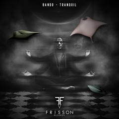 BANDO - Tranquil (Original Mix)
