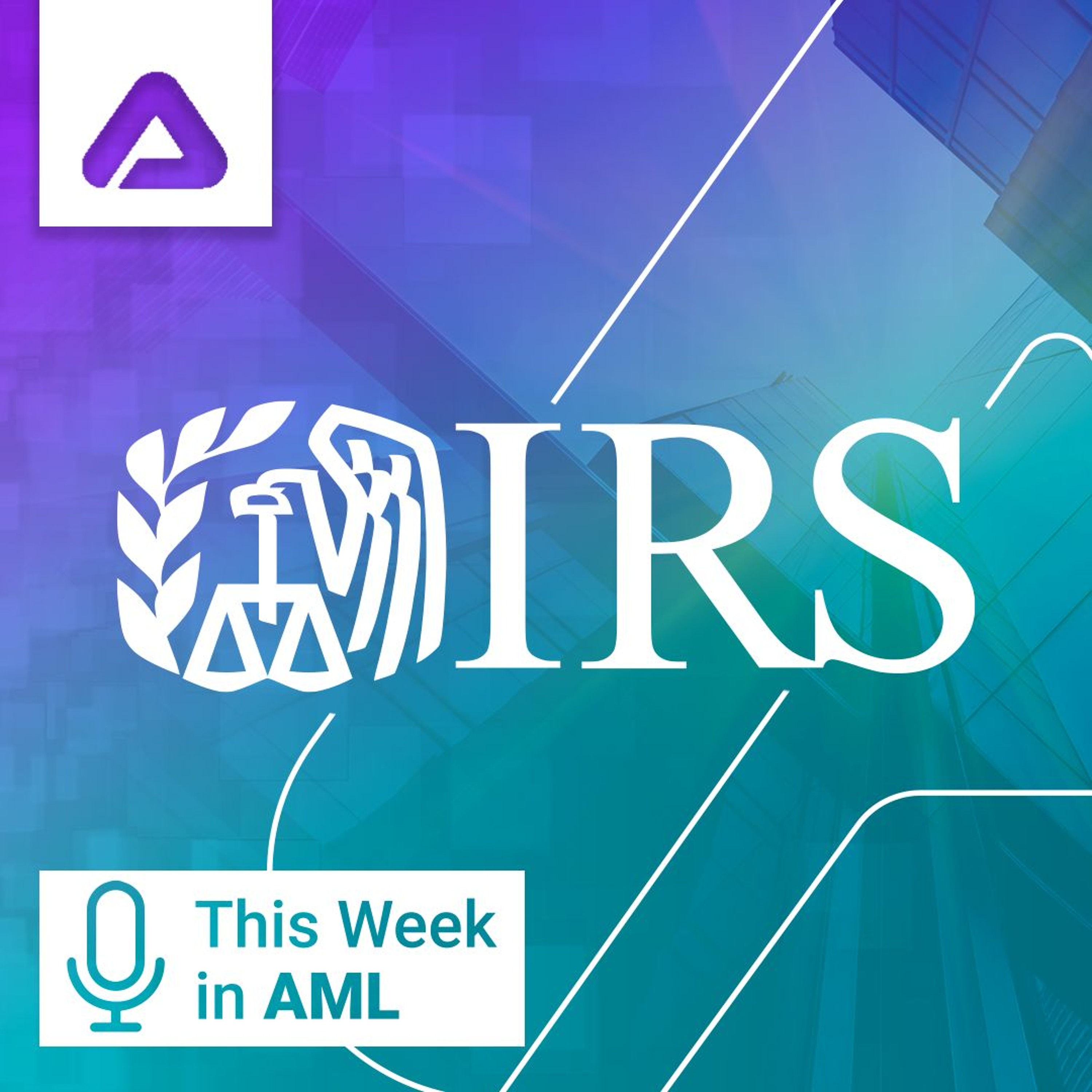 FATF on Gatekeepers, IRS on Scams, Pacific Banking Forum, and More episode artwork