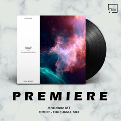 PREMIERE: Antidote MT - Orbit (Original Mix) [MIND GAMES RECORDINGS]