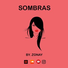''SOMBRAS'' Instrumental Beat de Reggaeton - By. Zonay