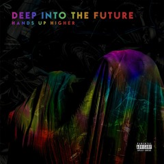 [Mixtape] Deep Into The Future