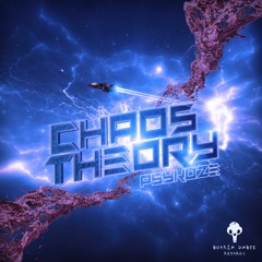 Chaos theory EP by Psykoze  - OUT NOW -