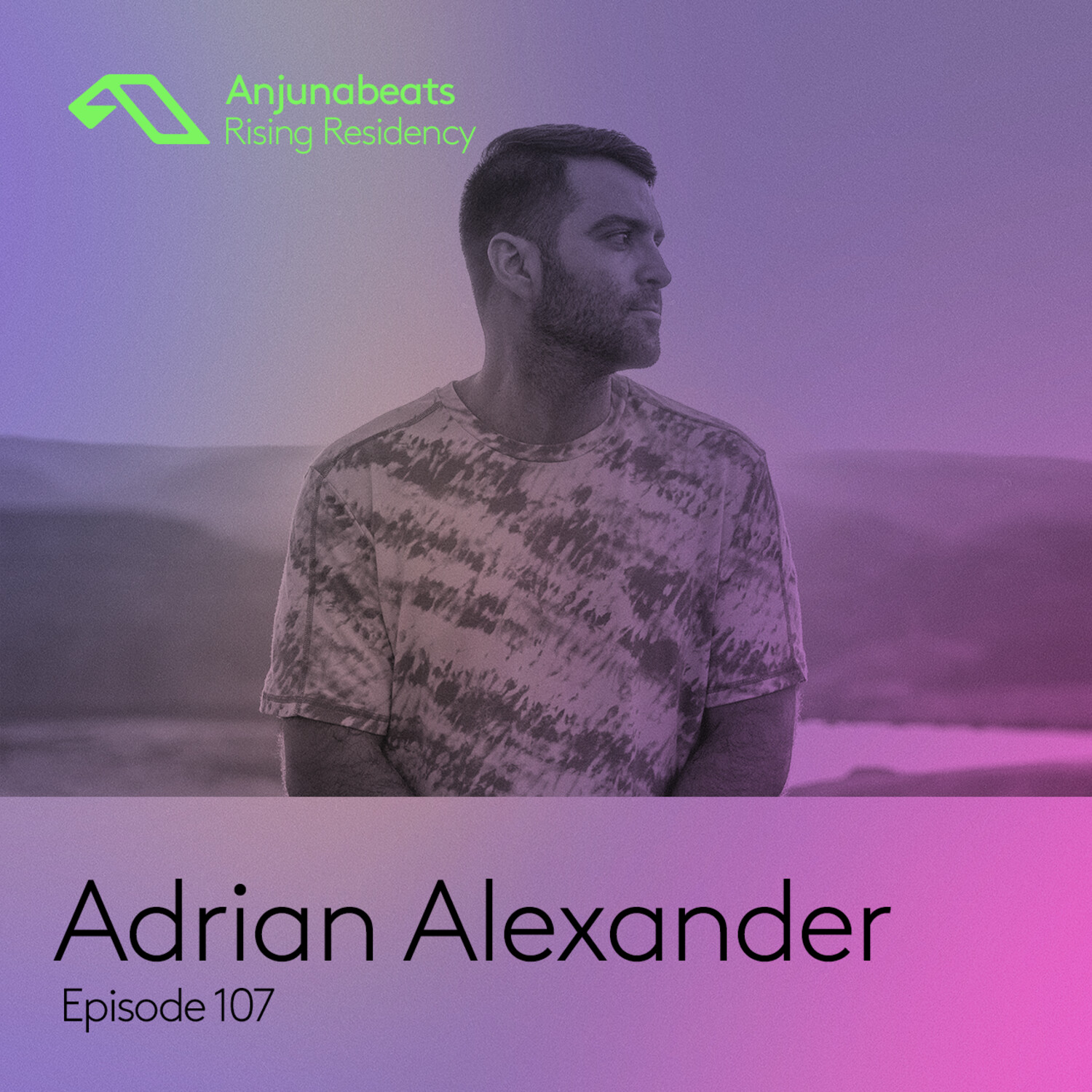 The Anjunabeats Rising Residency 107 with Adrian Alexander