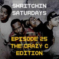 Skritchin Saturdays Ep. 25 The Crazy C Edition (3-6-21)