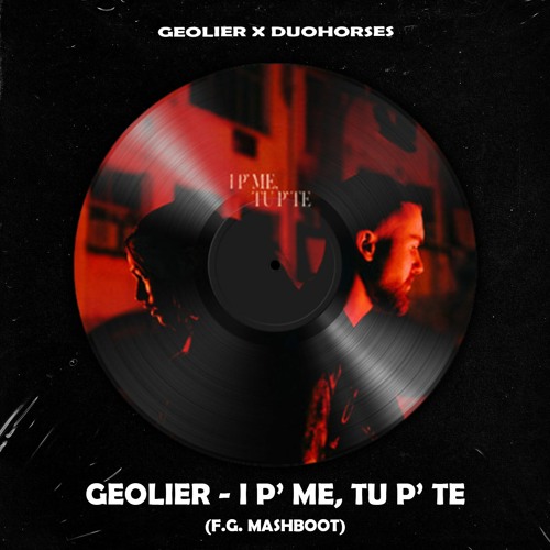 Stream Geolier - I P' ME, TU P' TE (F.G. Mash-Boot) by Francesco  Giannattasio DJ
