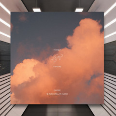 TRANS:T - Take Me [Stellar Audio] PREMIERE