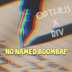 No-Named Boombap (feat. Opthus)
