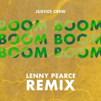 BOOM BOOM JUSTICE CREW {Tik Tok} REMIX - Lenny Pearce thumbnail