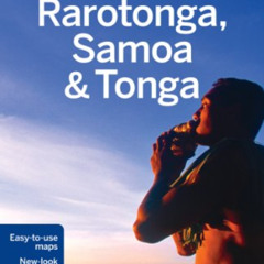 FREE PDF 🖊️ Lonely Planet Rarotonga, Samoa & Tonga (Travel Guide) by  Lonely Planet,