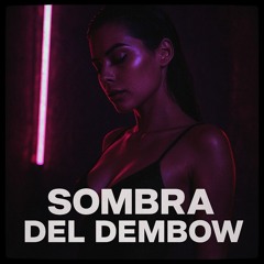 Sombra del Dembow