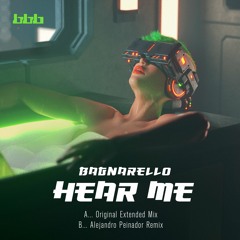 Bagnarello - Hear Me (Original Mix) PREVIEW