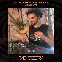 MEXCALITO | Digital Diamonds Series Ep. 17 | 04/05/2022