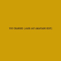 Kelly Rowland-You Changed (Feat. Beyoncé and Michelle) (Jash Jay Amapiano Edit)