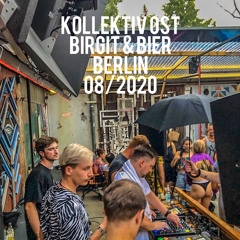 Kollektiv Ost @ Birgit & Bier Berlin 08/2020