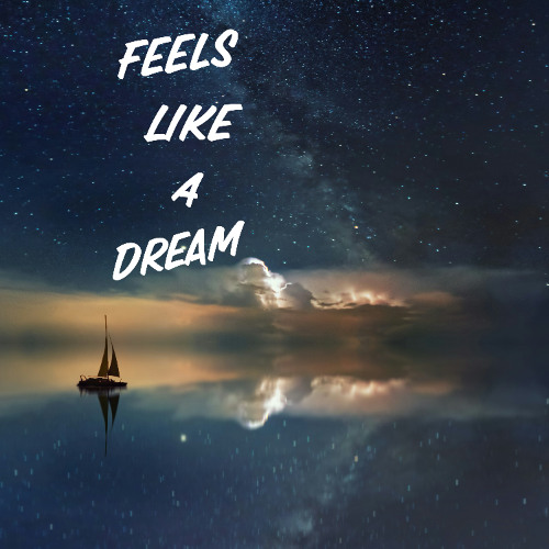 Stream Feels Like A Dream by ProdbyGlayz | Listen online for free on ...