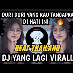 DJ DURI DURI YANG KAU TANCAPKAN DI HATI INI SLOW REMIX STYLE THAILAND VIRAL TIKTOK 2021(NWP REMIX)