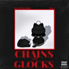 CHAINS AND GLOCKS (remastered)