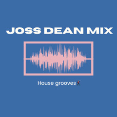 Joss Dean Mix