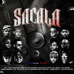 SACALA REMIX - Kenser, Musicologo,Nino, Poeta, T.Y.S, LR, Mark B, Brasa, RC, Tivi, Josh, Punto L.mp3