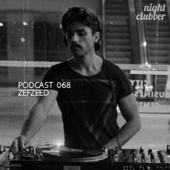 Zefzeed, Nightclubber Podcast 68