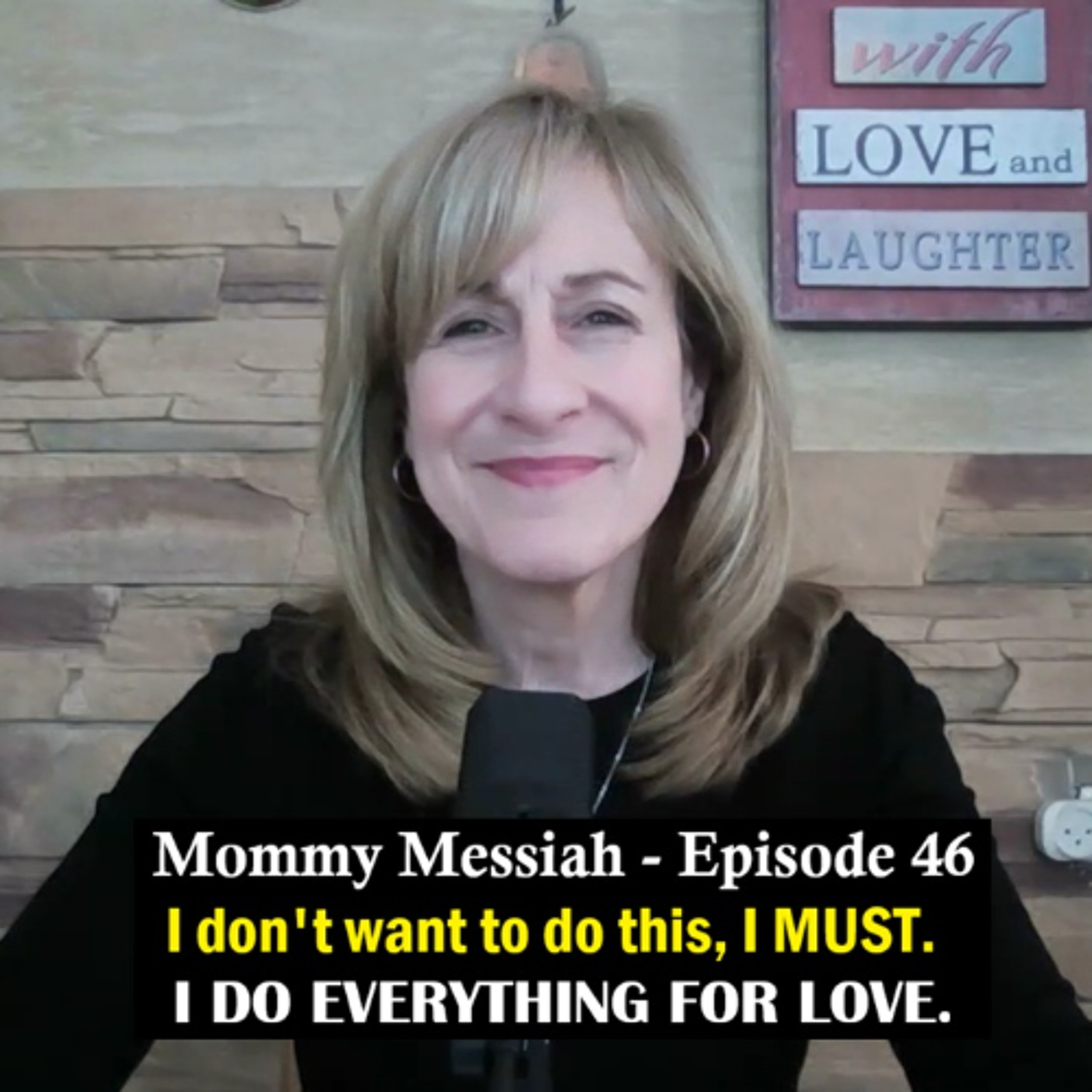 Mommy Messiah – Episode 46 – I don’t want to do this, I must. I DO EVERYTHING FOR LOVE. episode artwork