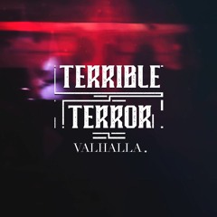 Terrible Terror - Valhalla