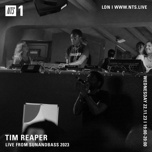 Tim Reaper On NTS Radio - 22nd November 2023 (Live From SUNANDBASS 2023)
