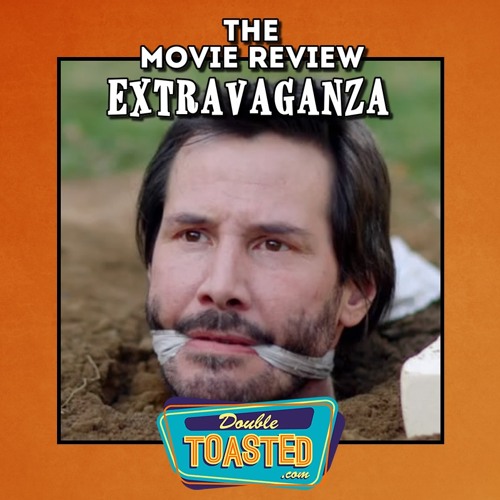 THE MOVIE REVIEW EXTRAVAGANZA - 11 - 04 - 2020