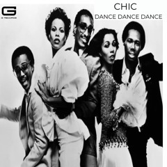 Chic Dance dance dance (Yowsah yowsah yowsah)