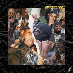 DANCEHALL X DRILL MIXTAPE