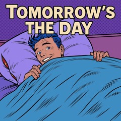 Tomorrow’s the Day | Music from The Doctor's Office, Room 132