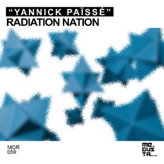 Premiere: Yannick Païssé - Radiation Nation | Me Gusta Records