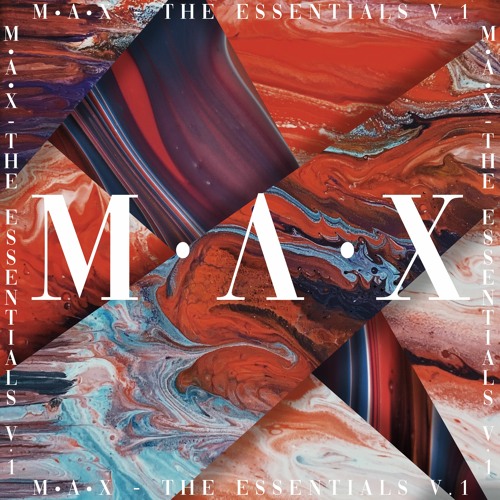 M A X - THE ESSENTIALS V.1