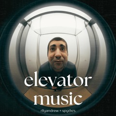 Elevator Music (@rllyandrew + @spydxrs ver.) #JERSEYCLUB #GRNDD