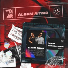 Algum Ritmo (Chemical Disco, KAIANN Remix) Free Download