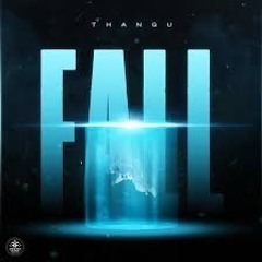 THANGU - Fall