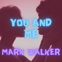 Disclosure - You & Me [Mark Walker Edit]