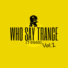 R3BOT - WHO SAY TRANCE (Vol.02) Preview