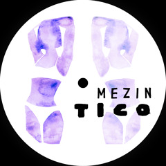 MEZIN - TICO