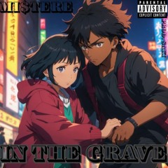 In The Grave (prod. $aki x secret1640)