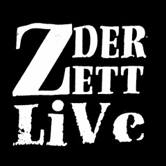 Der ZETT LiVe  4 Blocks vs Came