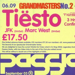 Tiesto Live At Passion Sept 6th 2003. The Lost DAT Tapes.