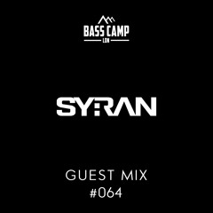Bass Camp Guest Mix #064 - SyRan