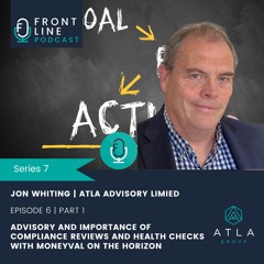 S7 E6 Part 1 Jon Whiting | Atla Advisory | Compliance & Health Checks with MONEYVAL on the horizon