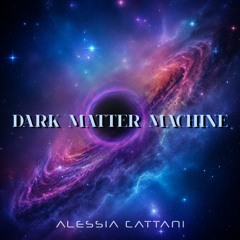 Dark Matter Machine