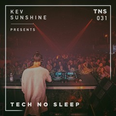 Tech No Sleep 031